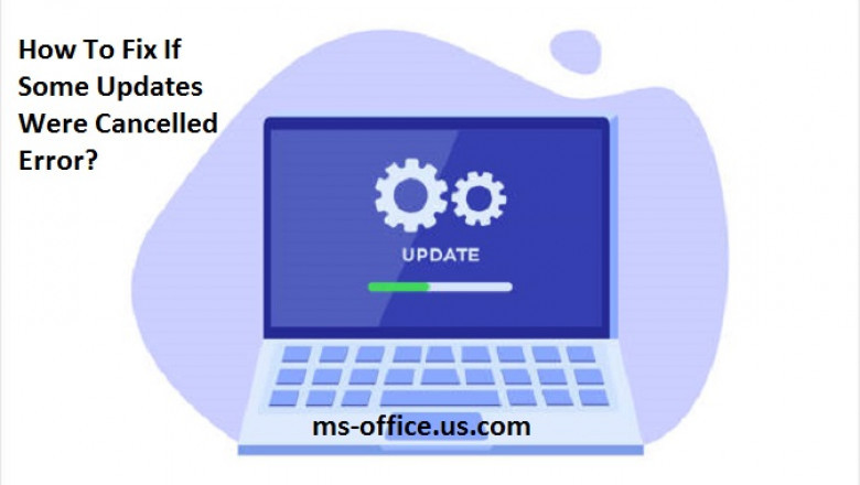 How To Fix If Some Updates Were Cancelled Error?