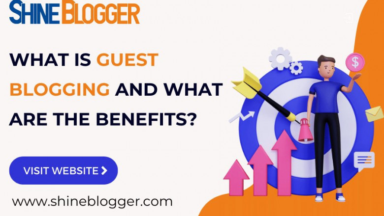 What Is Guest Blogging And What Are The Benefits?