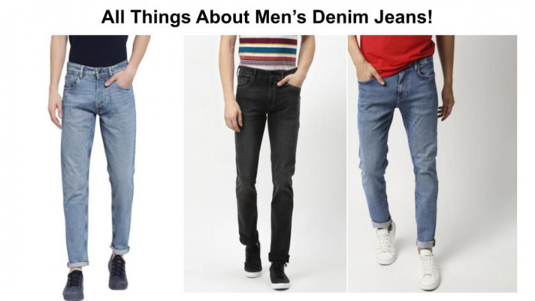 All Things About Men’s Denim Jeans!