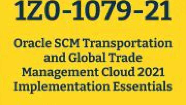 Reliable 1Z0-1079-21 Exam Answers - Reliable 1Z0-1079-21 Exam Materials, VCE Oracle SCM Transportation and Global Trade Management Cloud 2021 Implementation Essentials Exam Simulator