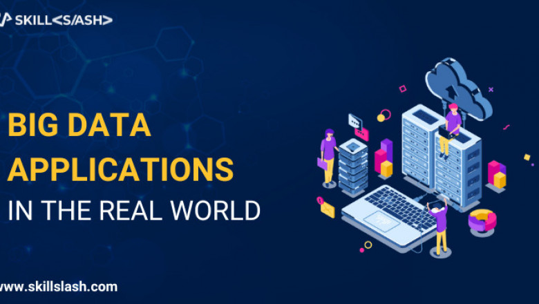 Applications of Big Data in the Real World