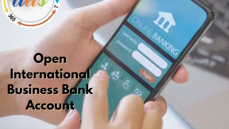 With Our Assistance, You can Easily Open A Business Bank Account for International Payments