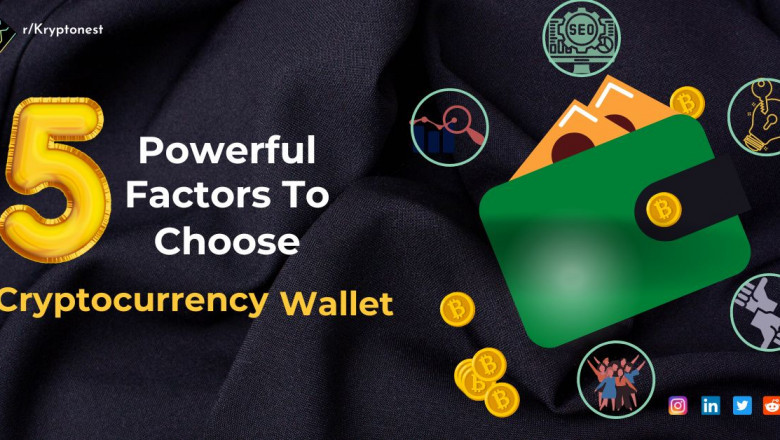 5 Powerful Factors to choose right Cryptowallet