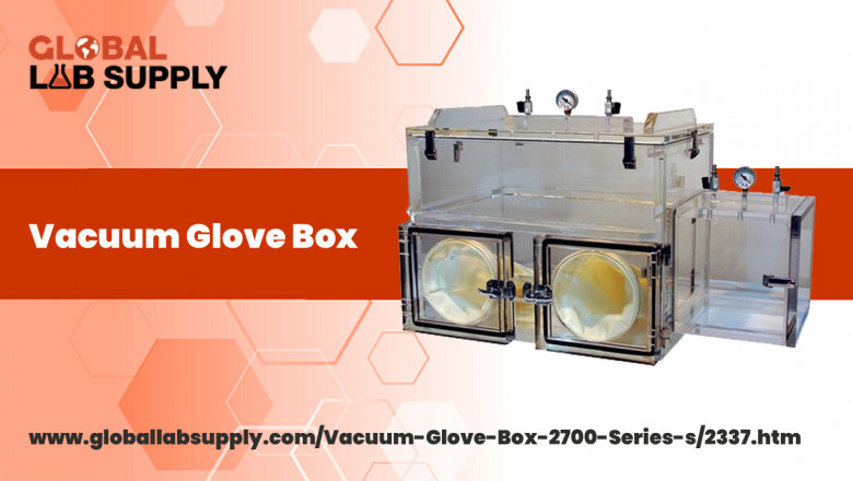A Preface to Different Components of Vacuum Glove Box