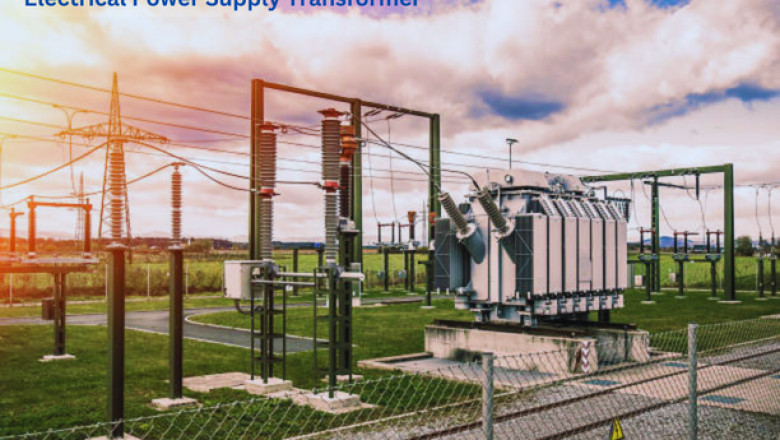 Electrical Power Supply Transformer Market Size, Share, Trends, Analysis and Forecast 2022-2030
