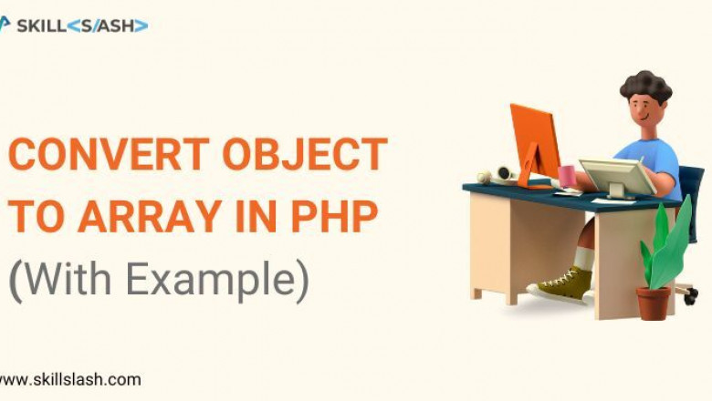 PHP Object to Array Conversion [With Example]