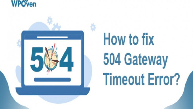 How to Fix the HTTP 504 Gateway Timeout Error Code?