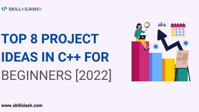 Top 8 Project Ideas in C++ For Beginners [2022]