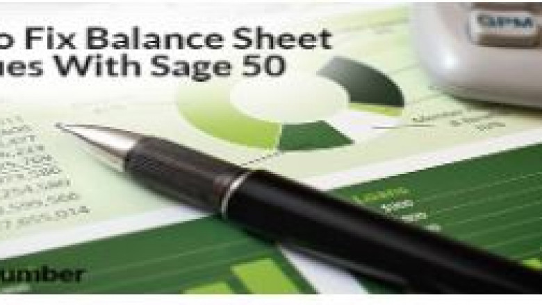 Fixed: Sage 50 Balance Sheet Out of Balance