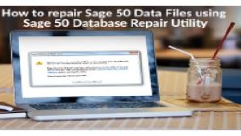 Repair Sage 50 Data Files Using Sage 50 Database Repair Utility