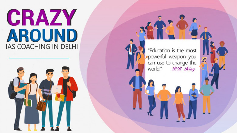 Craze around- IAS coaching in Delhi