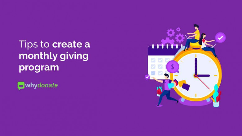 Tips For Monthly Giving Programs To Boost Recurring Donations