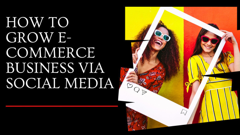 How to build a strategy on Social media if you are an e-commerce business