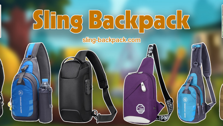 Best Sling Backpacks For Travel