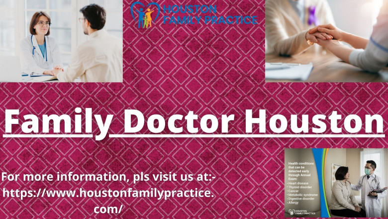 Associate with Houston Family Practice to experience the benefits of best family doctor Houston