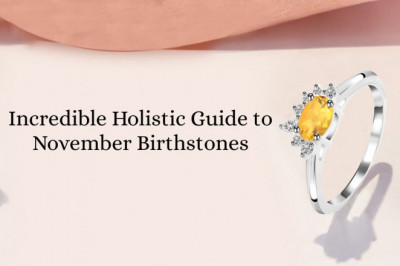 An excellent holistic guide to November birthstones