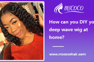 How can you DIY your deep wave wig at home?