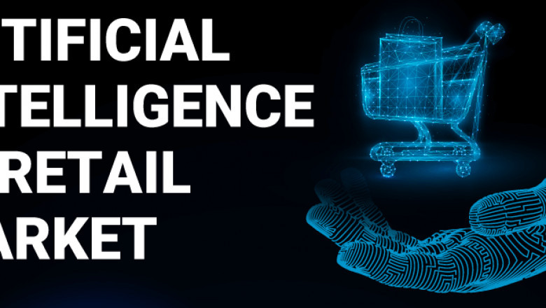 Artificial Intelligence in Retail Market Latest Developmets, Opportunities and Global Share