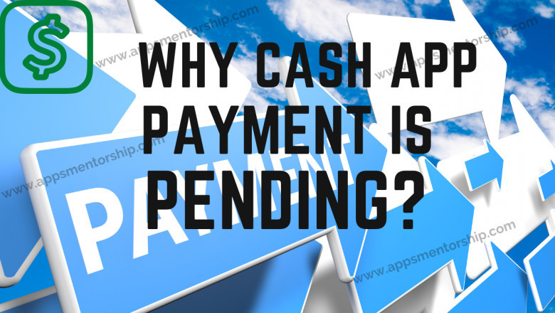 Why my Cash App payment pending? Let's learn all the reasons