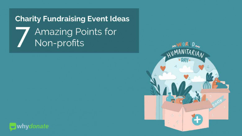 Charity Fundraising Event Ideas – 7 Amazing Points for Non-profits