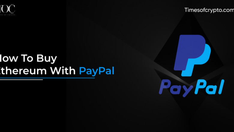Buy Ethereum With Paypal | Times of Crypto