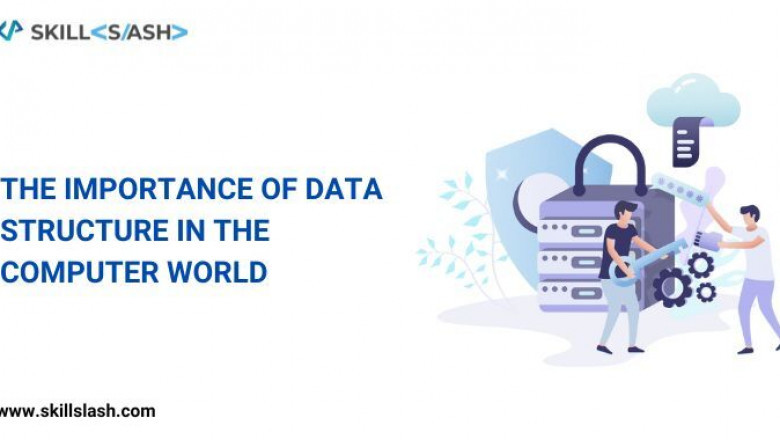 Data structures are extremely important in the computer world.