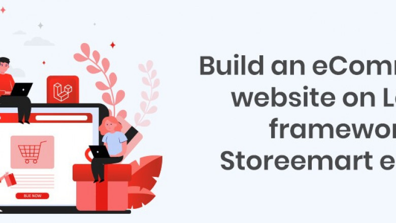 Build an Ecommerce Website on Laravel Framework With Storeemart Experts