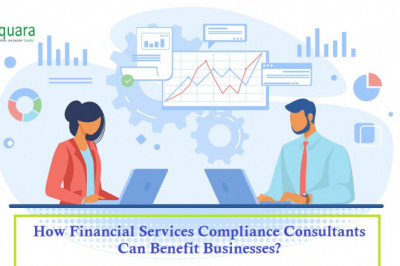 How Financial Services Compliance Consultants Can Benefit Businesses?