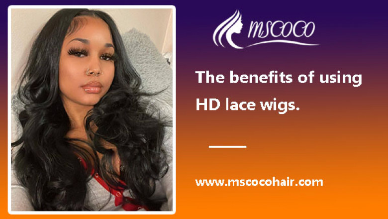 The benefits of using HD lace wigs.