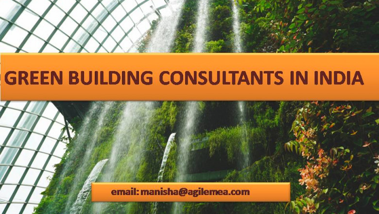 The Green Building Consultants in India: Go Green With Agile Advisors