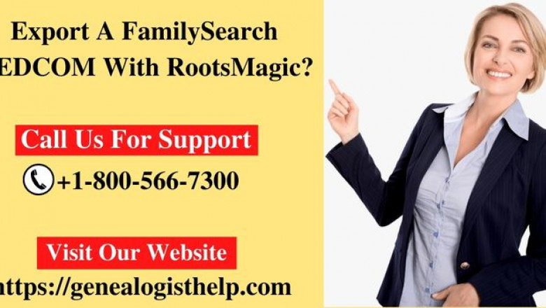 How To Export A FamilySearch GEDCOM With RootsMagic?