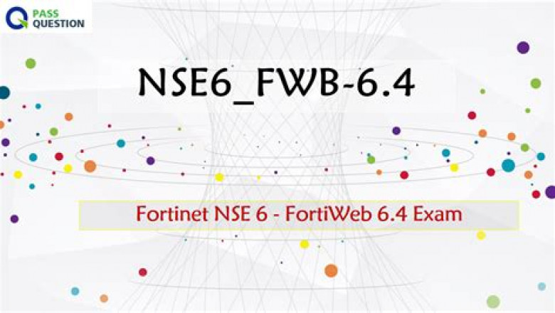 Real NSE6_FWB-6.4 Torrent, NSE6_FWB-6.4 Testdump | NSE6_FWB-6.4 Positive Feedback