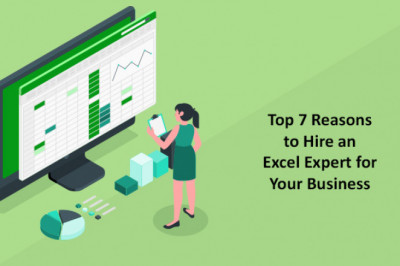 Top 7 Reasons to Hire an Excel Expert for Your Business
