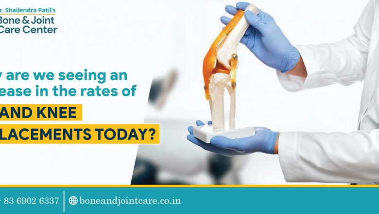 Why Are We Seeing an Increase in the Rates of Hip and Knee Replacements Today?