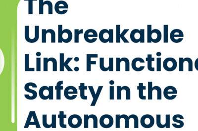 The Unbreakable Link: Functional Safety in the Autonomous Vehicle Era