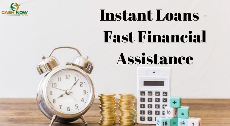 Instant Loans - Fast Financial Assistance