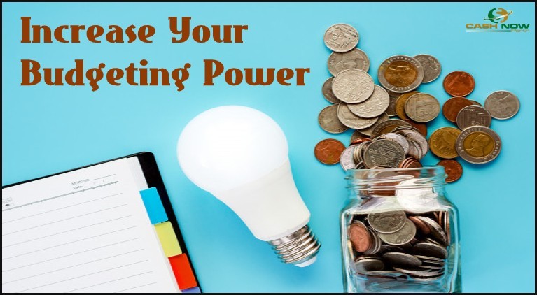Increase Your Budgeting Power