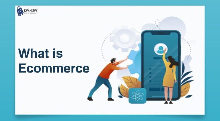 What is Ecommerce and its Applications