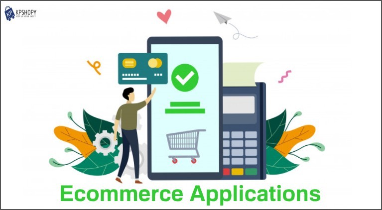 Importance of Ecommerce Applications