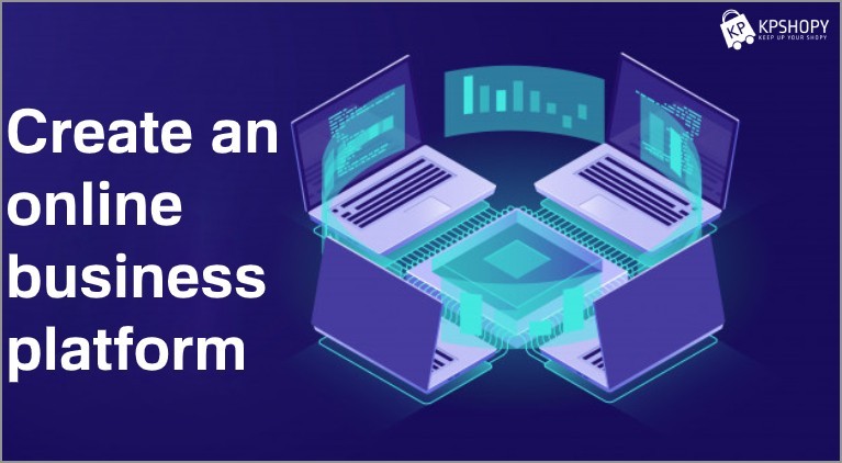 Create an online business platform