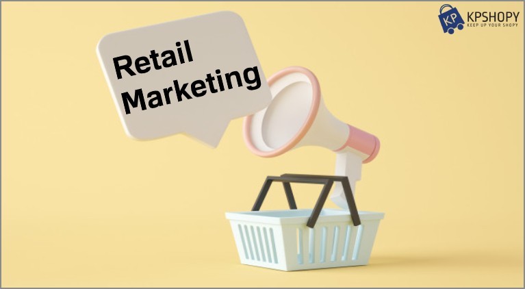 What Is Retail Marketing?