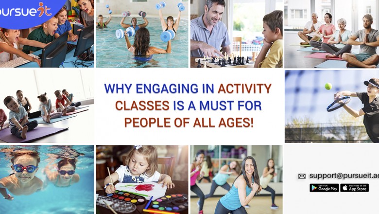 Why Engaging in Activity Classes is a Must for People of all Ages! - PursueIt Blog