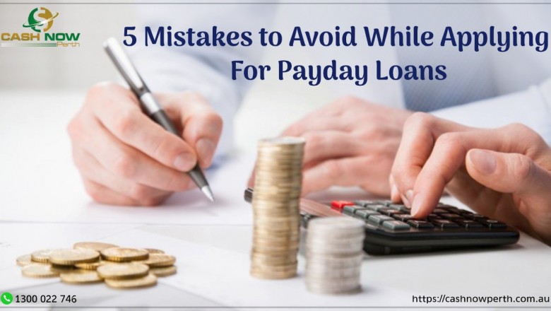 Avoid Mistakes While Applying for Payday Loans