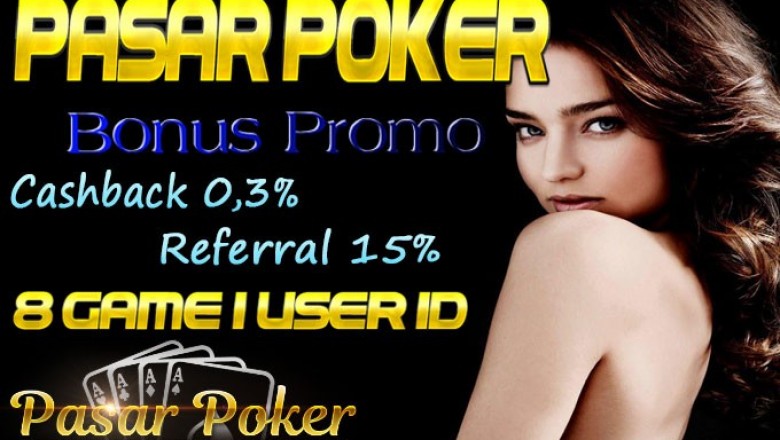 PasarPoker Situs Poker Online, Situs BandarQ, Situs DominoQQ , Situs Bandar Poker Terpercaya dan Teraman