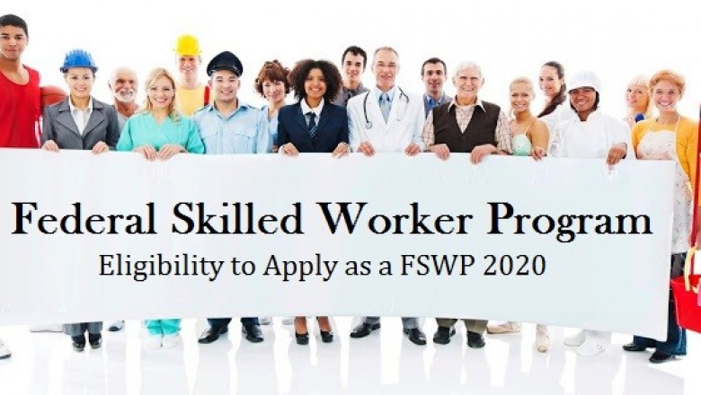 Eligibility to Apply as a Federal Skilled Worker 2020 | FSWP Canada