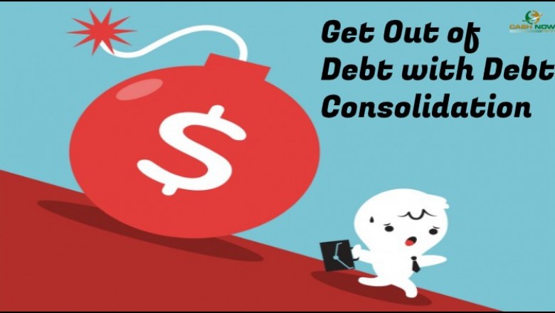Get Out of Debt with Debt Consolidation
