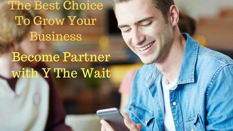 Increase Business Sales By Becoming Partner with Y The Wait