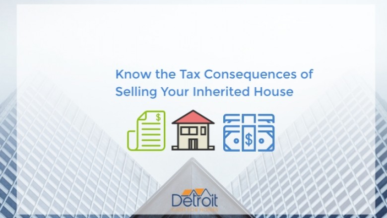 Know the Tax Consequences of Selling Your Inherited House