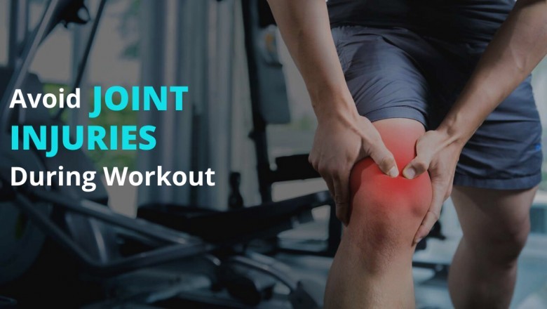 How to Avoid Joint Injuries during Workout?