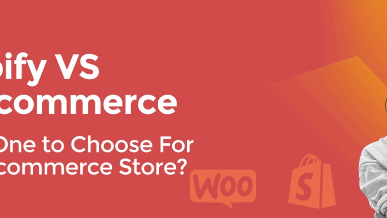 Which One to Choose for Your E-commerce Store?